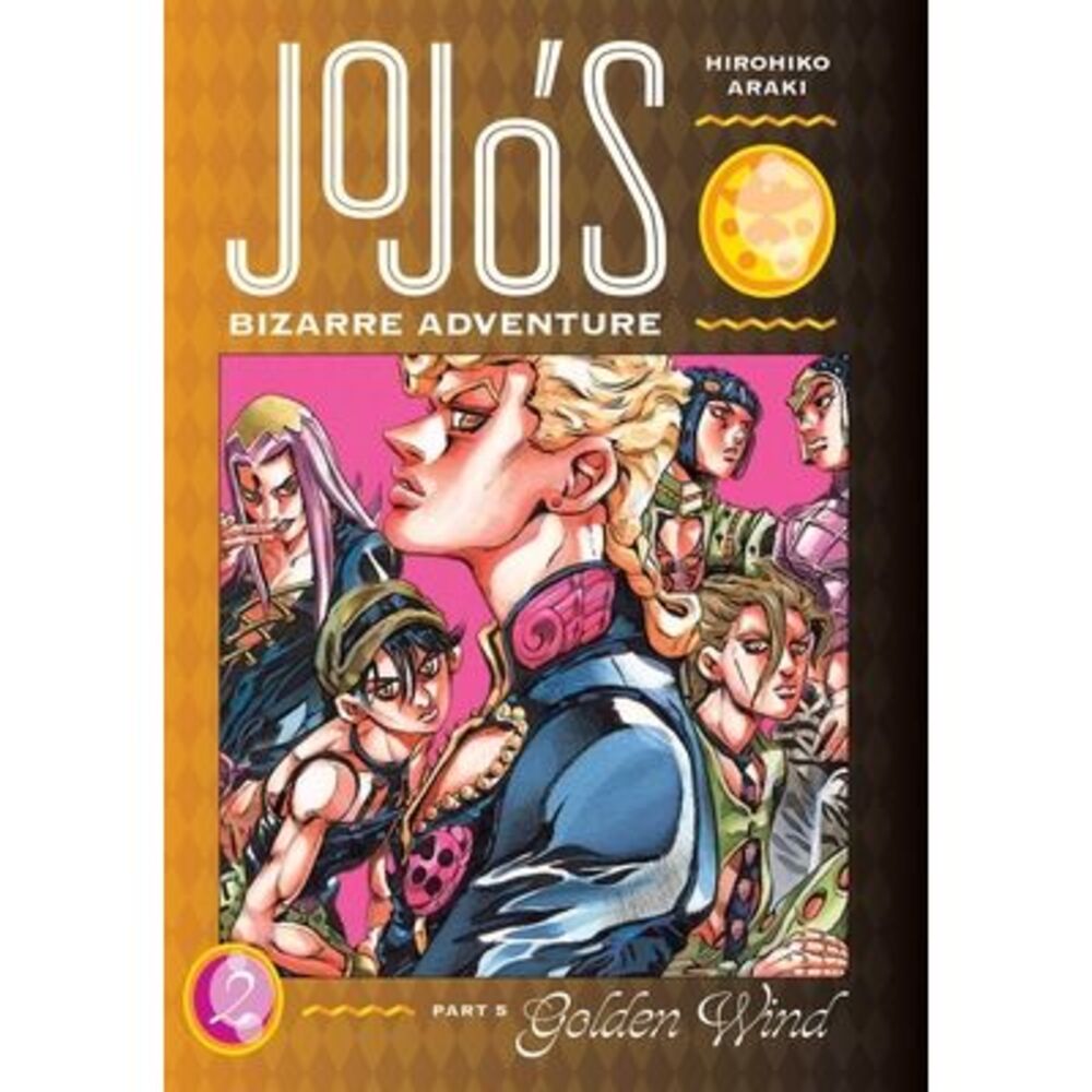 Jojo's Bizarre Adventure: Part 5--Golden Wind, Vol. 2 -- Hirohiko Araki